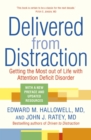 Delivered from Distraction : Getting the Most out of Life with Attention Deficit Disorder - eBook