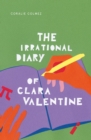 THE IRRATIONAL DIARY OF CLARA VALENTINE - eBook