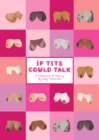 If Tits Could Talk : A Collection of Poetry - Book