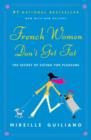 French Women Don't Get Fat - eBook