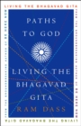Paths to God : Living the Bhagavad Gita - Book