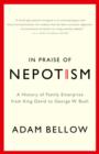 In Praise of Nepotism - eBook