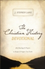 The Christian History Devotional : 365 Readings & Prayers to Deepen & Inspire Your Faith - eBook
