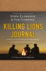 Killing Lions Journal : A Practical Guide for Overcoming the Trials Young Men Face - eBook