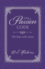 The Passion Code : 100 Days with Jesus - Book
