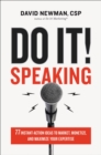 Do It! Speaking : 77 Instant-Action Ideas to Market, Monetize, and Maximize Your Expertise - eBook