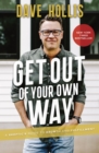 Get Out of Your Own Way : A Skeptic's Guide to Growth and Fulfillment - eBook