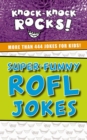 Super-Funny ROFL Jokes : More Than 444 Jokes for Kids - eBook