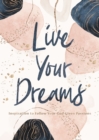 Live Your Dreams : Inspiration to Follow Your God-Given Passions - eBook