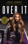 Over It : How to Face Life’s Hurdles with Grit, Hustle, and Grace - Book