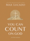 You Can Count on God : 365 Devotions - eBook