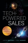 Tech-Powered Sales : Achieve Superhuman Sales Skills - eBook