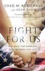 Fight for Us : Win Back the Marriage God Intends for You - Book