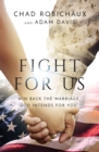 Fight for Us : Win Back the Marriage God Intends for You - eBook