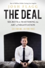 The Deal : Secrets for Mastering the Art of Negotiation - Book