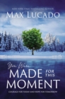 You Were Made for This Moment : Courage for Today and Hope for Tomorrow - Book