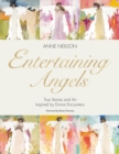 Entertaining Angels : True Stories and Art Inspired by Divine Encounters - eBook