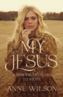My Jesus : From Heartache to Hope - eBook