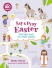 Say and Pray Bible Easter Sticker and Activity Book - Book