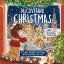 Discovering Christmas : A 25-Day Advent Devotional with Activities for Kids - eBook