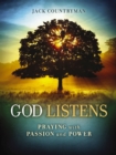 God Listens : Praying with Passion and Power - eBook