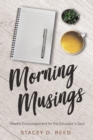 Morning Musings : Weekly Encouragement for the Educator's Soul - eBook