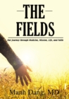 The Fields : Our Journey through Medicine, Mission, Life, and Faith - eBook