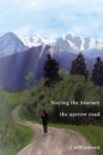 Staying the Journey : The Narrow Road - eBook