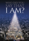Who Did You Say That I Am? - eBook