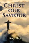 Christ Our Saviour - eBook