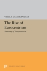 The Rise of Eurocentrism : Anatomy of Interpretation - eBook