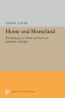 Home and Homeland : The Dialogics of Tribal and National Identities in Jordan - eBook
