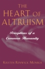 The Heart of Altruism : Perceptions of a Common Humanity - eBook