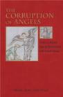 The Corruption of Angels : The Great Inquisition of 1245-1246 - eBook