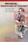 Nietzsche, Godfather of Fascism? : On the Uses and Abuses of a Philosophy - eBook