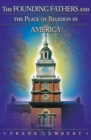 The Founding Fathers and the Place of Religion in America - eBook