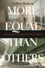 More Equal Than Others : America from Nixon to the New Century - eBook