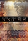 From a Philosophical Point of View : Selected Studies - eBook
