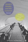 Upward Mobility and the Common Good : Toward a Literary History of the Welfare State - eBook