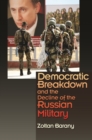 Democratic Breakdown and the Decline of the Russian Military - eBook