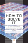How to Solve It : A New Aspect of Mathematical Method - eBook
