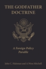 The Godfather Doctrine : A Foreign Policy Parable - eBook