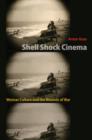 Shell Shock Cinema : Weimar Culture and the Wounds of War - eBook