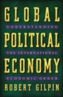 Global Political Economy : Understanding the International Economic Order - eBook