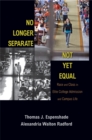 No Longer Separate, Not Yet Equal : Race and Class in Elite College Admission and Campus Life - eBook