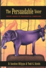 The Persuadable Voter : Wedge Issues in Presidential Campaigns - eBook