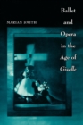 Ballet and Opera in the Age of Giselle - eBook
