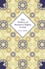 The Politics of Women's Rights in Iran - eBook