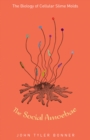 The Social Amoebae : The Biology of Cellular Slime Molds - eBook