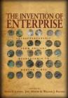 The Invention of Enterprise : Entrepreneurship from Ancient Mesopotamia to Modern Times - eBook